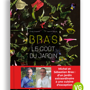 Bras – Le Goût du Jardin