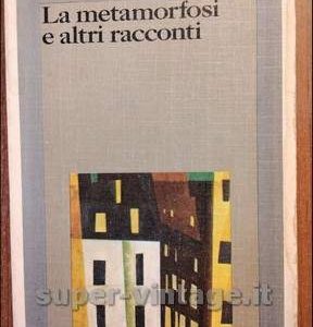 -La metamorfosi e altri racconti profilo storico-critico dell’autore e dell’opera guida bibliografica XVI edizione n: 68 di Franz Kafka. Editore: i grandi libri Garzanti. Milano 1992-
